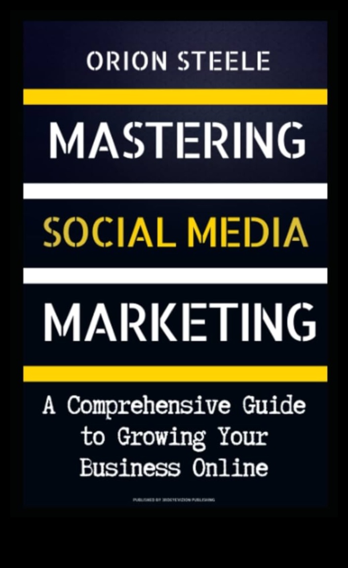 Mastering Social Media Marketing: Ένας ολοκληρωμένος οδηγός