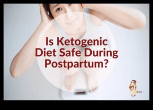 Κέτο και αποκατάσταση μετά τον τοκετό: Θρεπτικές νέες μαμάδες